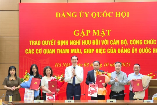Ghi nhận, tri ân đóng góp của cán bộ các cơ quan tham mưu Đảng ủy Quốc hội