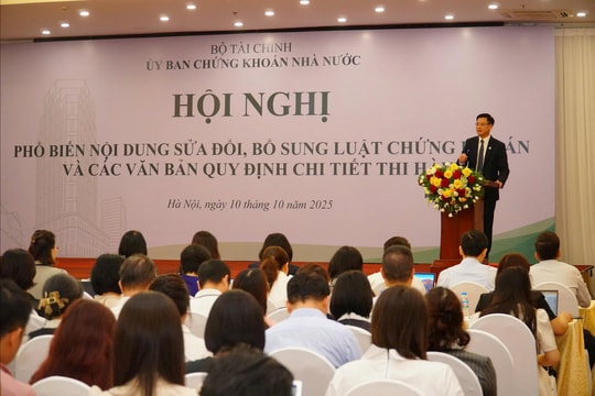 Hội nghị phổ biến nội dung sửa đổi, bổ sung Luật Chứng khoán và các văn bản quy định chi tiết thi hành