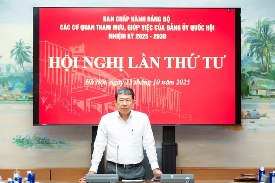 Hội nghị lần thứ 4 Ban Chấp hành Đảng bộ các cơ quan tham mưu, giúp việc của Đảng ủy Quốc hội nhiệm kỳ 2025 - 2030