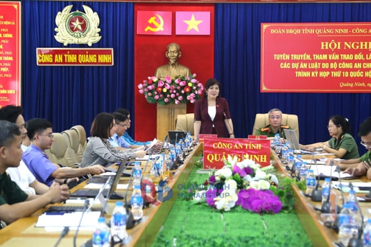 Đoàn ĐBQH tỉnh Quảng Ninh lấy ý kiến về các dự án luật do Bộ Công an chủ trì soạn thảo