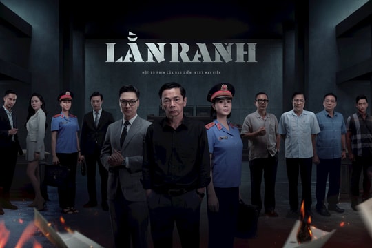 Ra mắt phim truyền hình "Lằn ranh", khai thác đề tài cải tổ và tinh gọn bộ máy