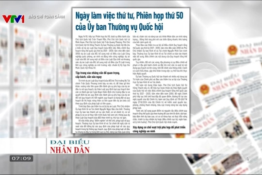 Báo chí toàn cảnh VTV1: Ngày làm việc thứ tư, Phiên họp thứ 50 của Ủy ban Thường vụ Quốc hội