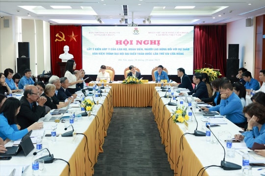 Tổng Liên đoàn Lao động Việt Nam lấy ý kiến góp ý dự thảo các văn kiện trình Đại hội XIV của Đảng