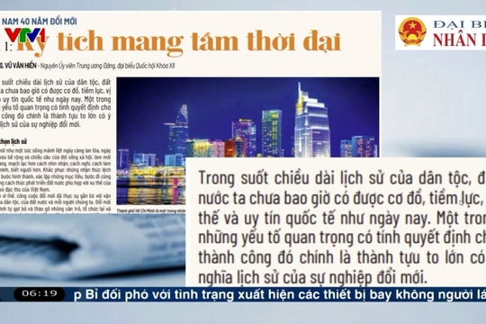 Điểm báo VTV1: Việt Nam 40 năm Đổi mới: Kỳ tích mang tầm thời đại