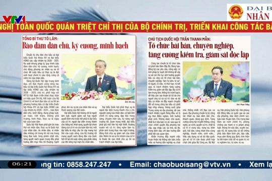 Điểm báo VTV1: Bảo đảm dân chủ, kỷ cương, minh bạch