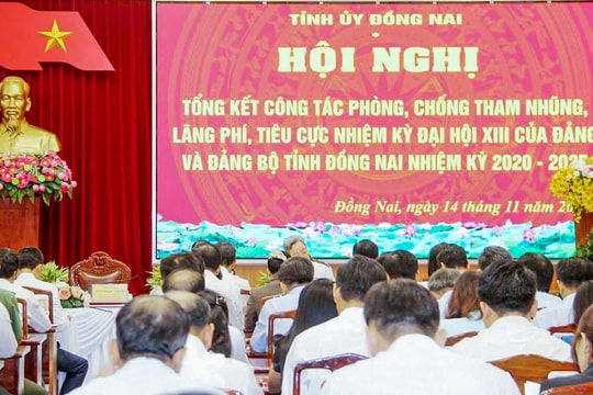 Đồng Nai: Công tác phòng, chống tham nhũng, lãng phí, tiêu cực đạt nhiều kết quả toàn diện