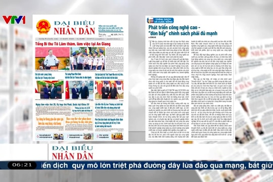 Điểm báo VTV1: Phát triển công nghệ cao - “đòn bẩy” chính sách phải đủ mạnh