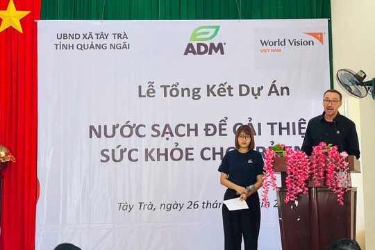 ADM và World Vision mang tới nước sạch cho trẻ em tại Quảng Ngãi