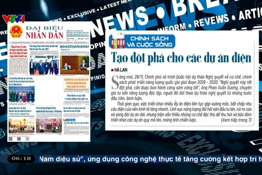 Điểm báo VTV1: Tạo đột phá cho các dự án điện