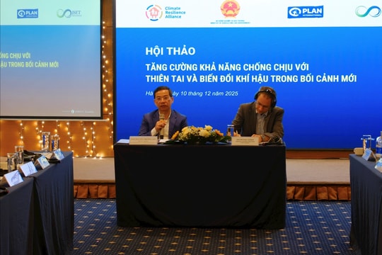 Tăng cường khả năng chống chịu với thiên tai và biến đổi khí hậu trong bối cảnh mới