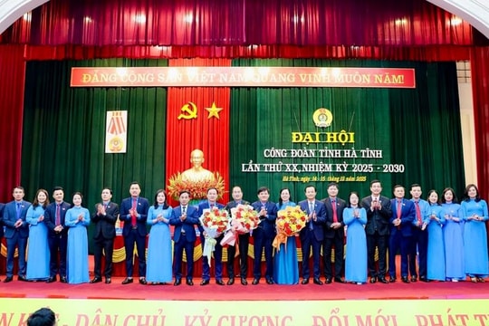 Đại hội Công đoàn tỉnh Hà Tĩnh Khóa XX, nhiệm kỳ 2025 - 2030