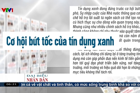 Điểm báo VTV1: Cơ hội bứt tốc của tín dụng xanh