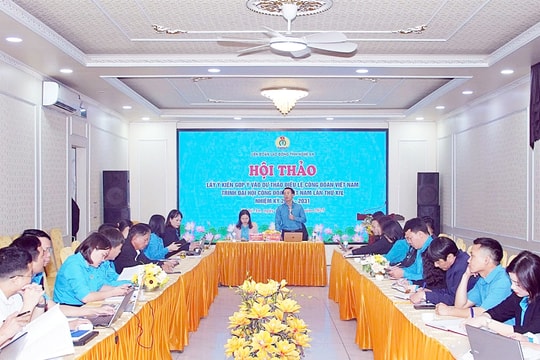 Sửa đổi Điều lệ Công đoàn Việt Nam đáp ứng yêu cầu đổi mới