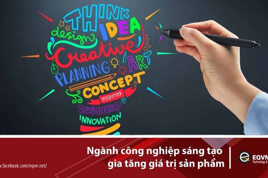 Phát huy nguồn lực công nghiệp sáng tạo trong giai đoạn mới