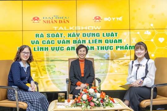 Talkshow: Rà soát, xây dựng luật và các văn bản liên quan đến lĩnh vực an toàn thực phẩm
