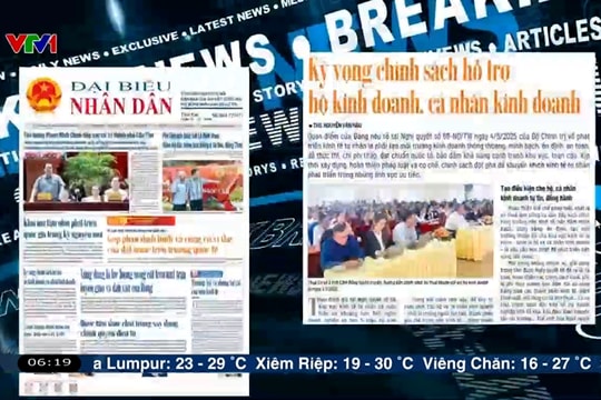 Điểm báo VTV1: Kỳ vọng chính sách hỗ trợ hộ kinh doanh, cá nhân kinh doanh
