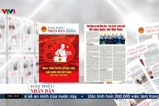 Điểm báo VTV1: Tính Đảng và tính Nhân dân - "sợi chỉ đỏ" xuyên suốt 80 năm Quốc hội Việt Nam