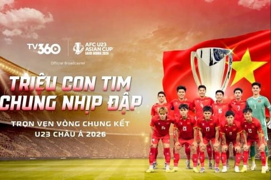 TV360: Mở màn chuỗi xem chung U23 Việt Nam–U23 Jordan tại 60 điểm