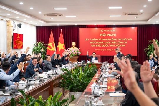 Bộ Ngoại giao lấy ý kiến cử tri giới thiệu người ứng cử ĐBQH Khóa XVI