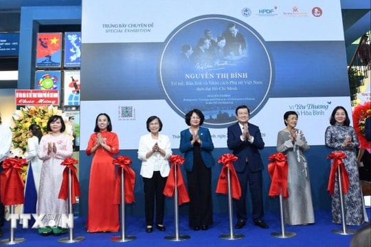 Trưng bày chuyên đề “Nguyễn Thị Bình - Trí tuệ, bản lĩnh và nhân cách phụ nữ Việt Nam thời đại Hồ Chí Minh”