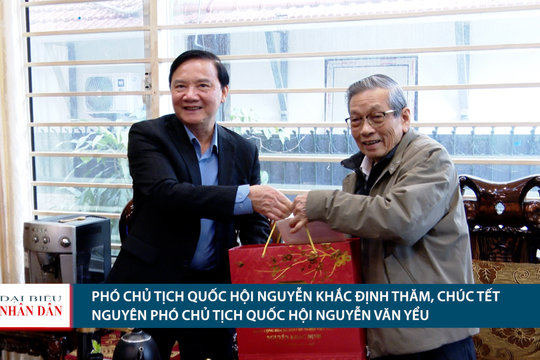 Phó Chủ tịch Quốc hội Nguyễn Khắc Định thăm, chúc tết nguyên Phó Chủ tịch Quốc hội Nguyễn Văn Yểu