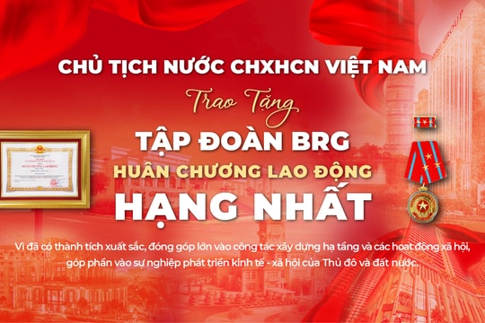 Tập đoàn BRG - Bản lĩnh tiên phong và kiên định mục tiêu phát triển bền vững