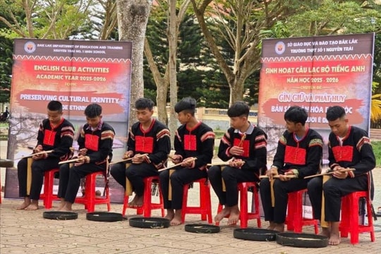 Đắk Lắk: Gìn giữ và phát huy bản sắc văn hóa dân tộc Ê Đê trong môi trường học đường