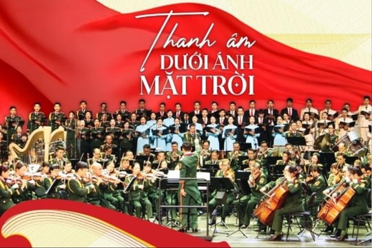 "Thanh âm dưới ánh mặt trời" ra mắt Dàn nhạc giao hưởng Quân đội