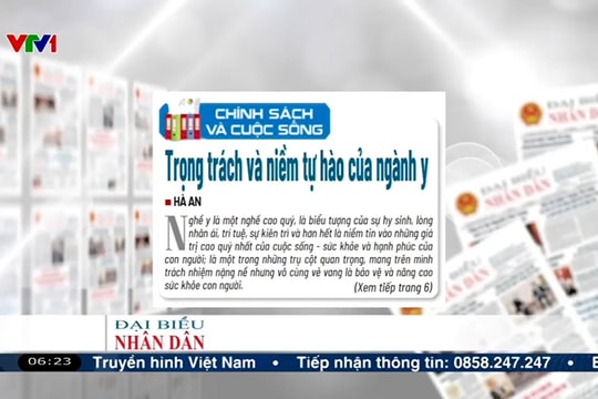 Điểm báo VTV1: Trọng trách và niềm tự hào của ngành y