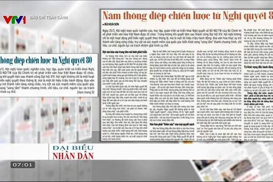 Báo chí toàn cảnh VTV1: Năm thông điệp chiến lược từ Nghị quyết 80