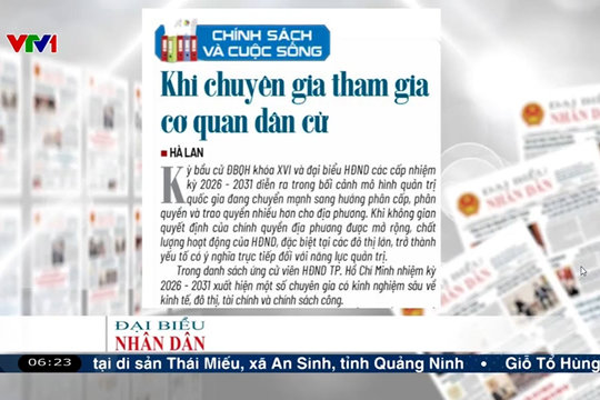 Điểm báo VTV1: Khi chuyên gia tham gia cơ quan dân cử