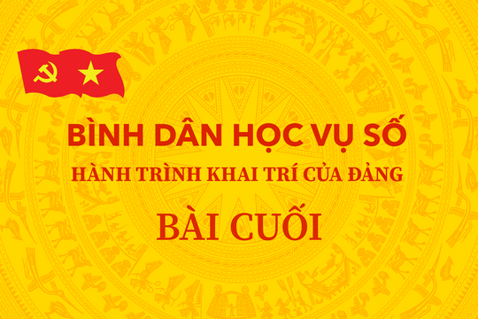 Bài cuối: Từ "Bình dân học vụ số" đến toàn dân tự học số