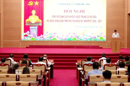Phú Thọ: Công bố danh sách người trúng cử đại biểu HĐND tỉnh nhiệm kỳ 2026 - 2031
