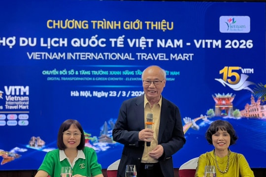 Hội chợ Du lịch quốc tế Việt Nam - VITM 2026: Chuyển đổi số và tăng trưởng xanh để nâng tầm du lịch