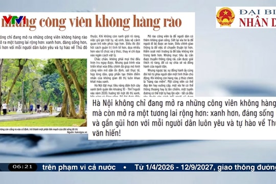 Điểm báo VTV1: Từ những công viên không hàng rào