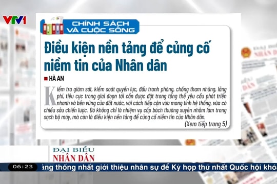 Điểm báo VTV1: Điều kiện nền tảng để củng cố niềm tin của Nhân dân