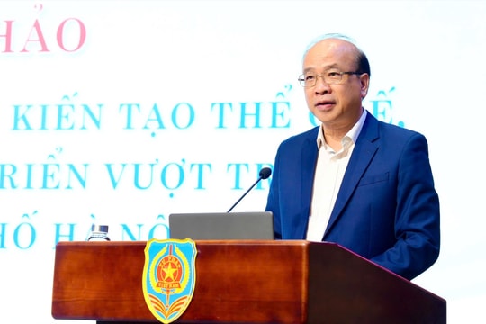 Kiến tạo thể chế, không gian phát triển vượt trội cho thành phố Hà Nội