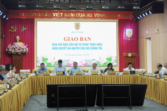 Giao ban Ban Chỉ đạo của Bộ Tư pháp thực hiện Nghị quyết 66 của Bộ Chính trị