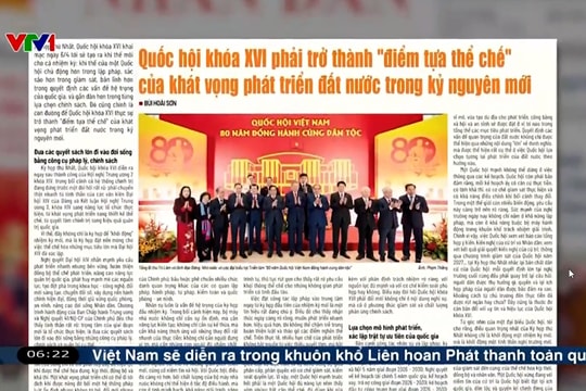 Điểm báo VTV1: Quốc hội khóa XVI phải trở thành "điểm tựa thể chế" của khát vọng phát triển đất nước trong kỷ nguyên mới