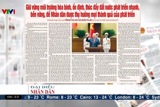 Điểm báo VTV1: Giữ vững môi trường hòa bình, ổn định, thúc đẩy đất nước phát triển nhanh, bền vững, để nhân dân được thụ hưởng mọi thành quả của phát triển