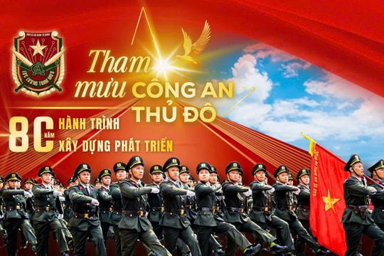 80 năm Tham mưu Công an Thủ đô: Những bước chân thầm lặng phía sau những chiến công