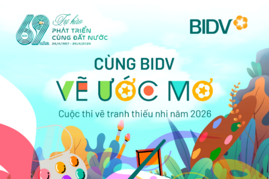 Cuộc thi vẽ tranh thiếu nhi: “Cùng BIDV vẽ ước mơ”