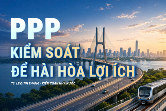 PPP: Kiểm soát để hài hòa lợi ích