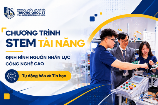 Tự động hóa và Tin học: Chương trình STEM gắn với chiến lược phát triển nhân lực công nghệ cao