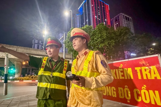 Hà Nội: “Không có vùng cấm, không có ngoại lệ", kiểm soát chặt nồng độ cồn xuyên kỳ nghỉ lễ