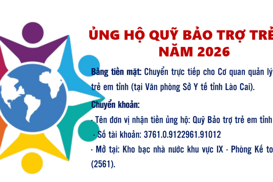 Lào Cai: Vận động ủng hộ Quỹ Bảo trợ trẻ em năm 2026