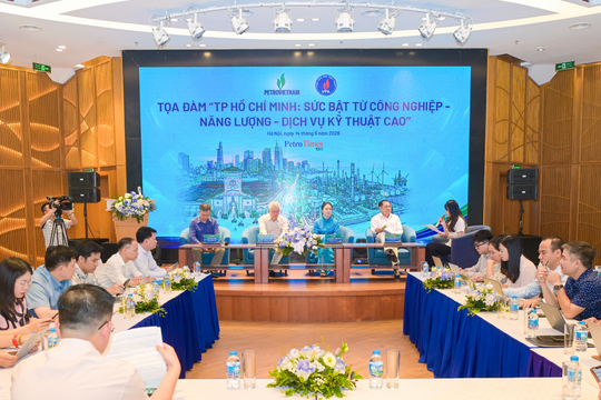 Tọa đàm “TP. Hồ Chí Minh: Sức bật từ Công nghiệp - Năng lượng - Dịch vụ kỹ thuật cao”