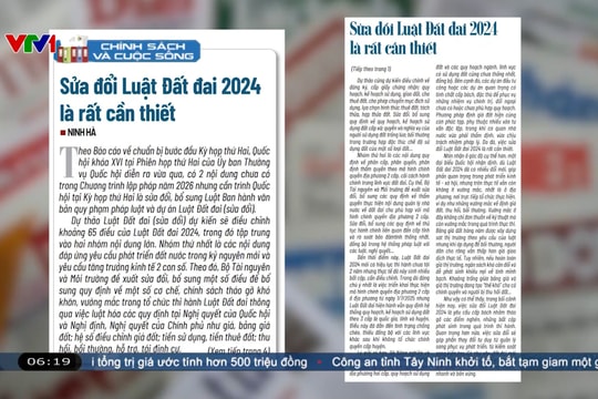 Điểm báo VTV1: Sửa đổi Luật Đất đai 2024 là rất cần thiết