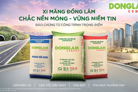 Xi măng Đồng Lâm: Chất lượng ổn định tạo nền móng cho công trình bền vững
