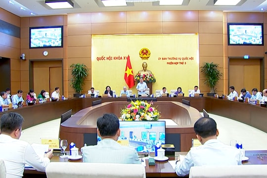 Ủy ban Thường vụ Quốc hội xem xét 7 nội dung quan trọng tại Phiên họp thứ 3